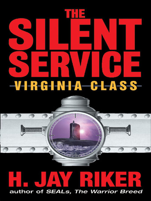 Title details for The Silent Service by H. Jay Riker - Available